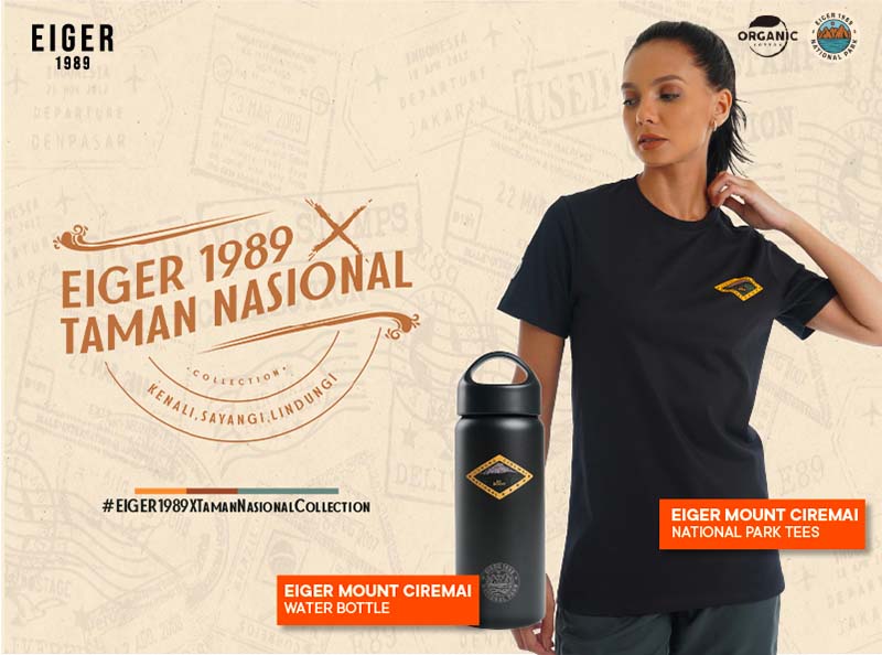 Koleksi EIGER 1989 X Taman Nasional  edisi TN Gunung Ciremai