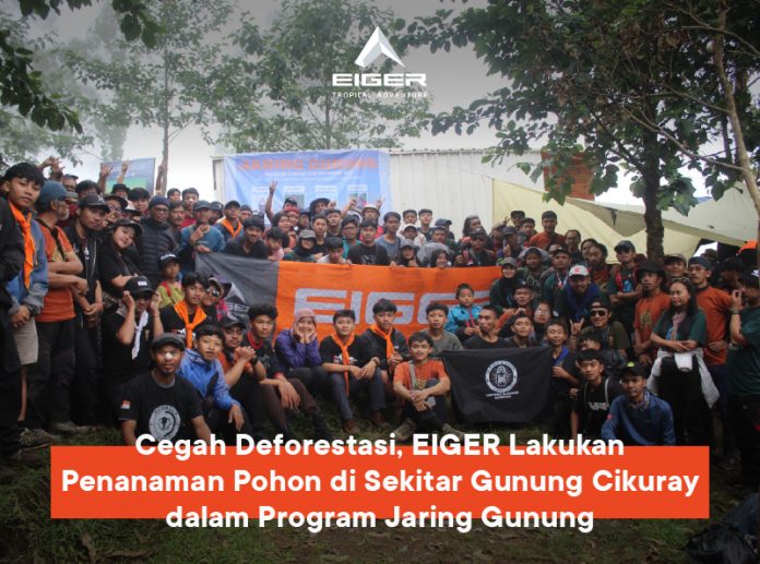 EIGER cegah deforestasi